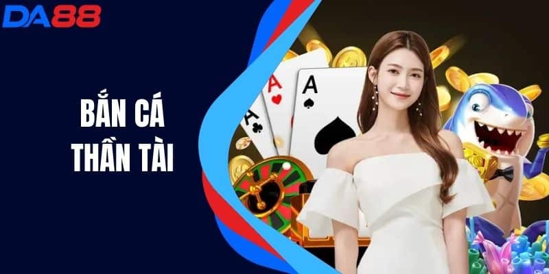 Bắn Cá Thần Tài - Cuộc Phiêu Lưu Kỳ Thú Trong Game Online