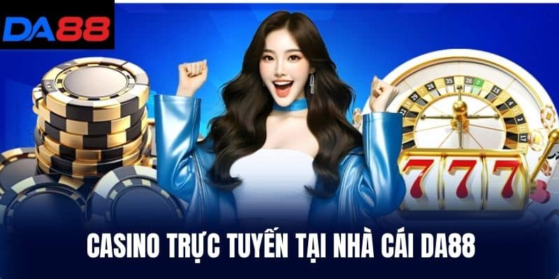 Casino trực tuyến tại DA88