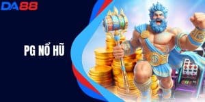 Khám Phá Thế Giới Pg Nổ Hũ Và Bí Quyết Để Thắng Lớn