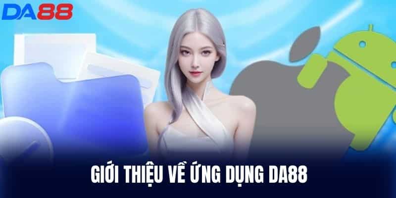 Giới thiệu về ứng dụng DA88